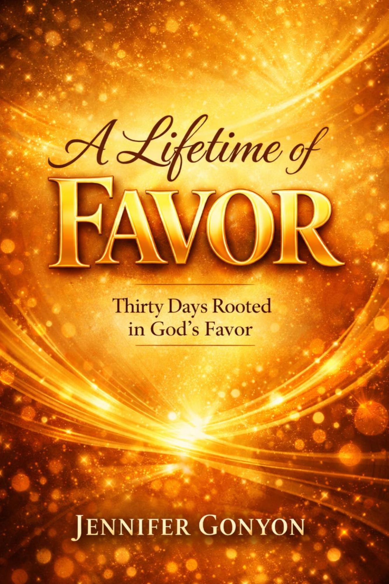 A Lifetime of Favor