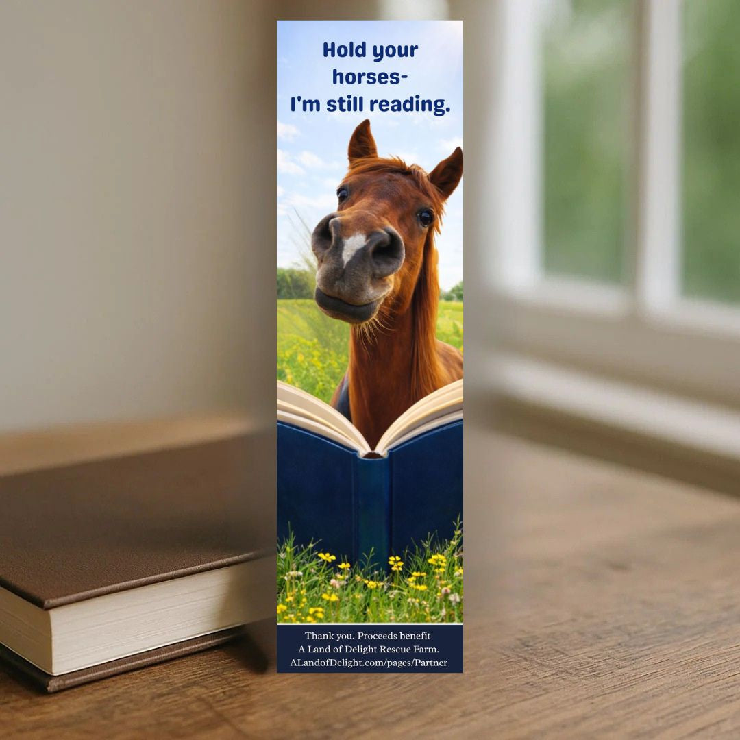 Hold Your Horses-I'm Still Reading Bookmark